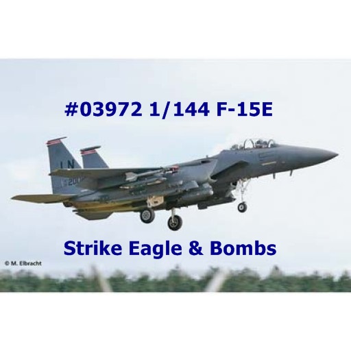 03972 1/144 F-15E Strike Eagle & Bombs